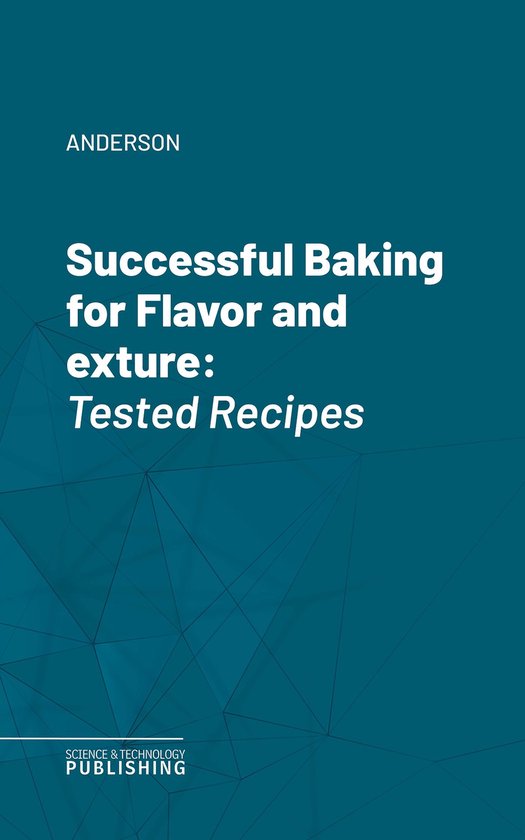 Successful Baking for Flavor and Texture - cover
