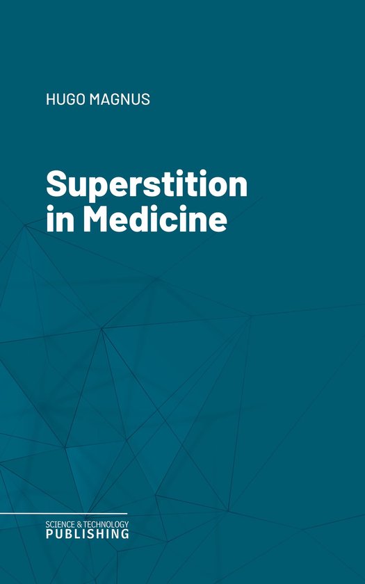 Superstition in Medicine