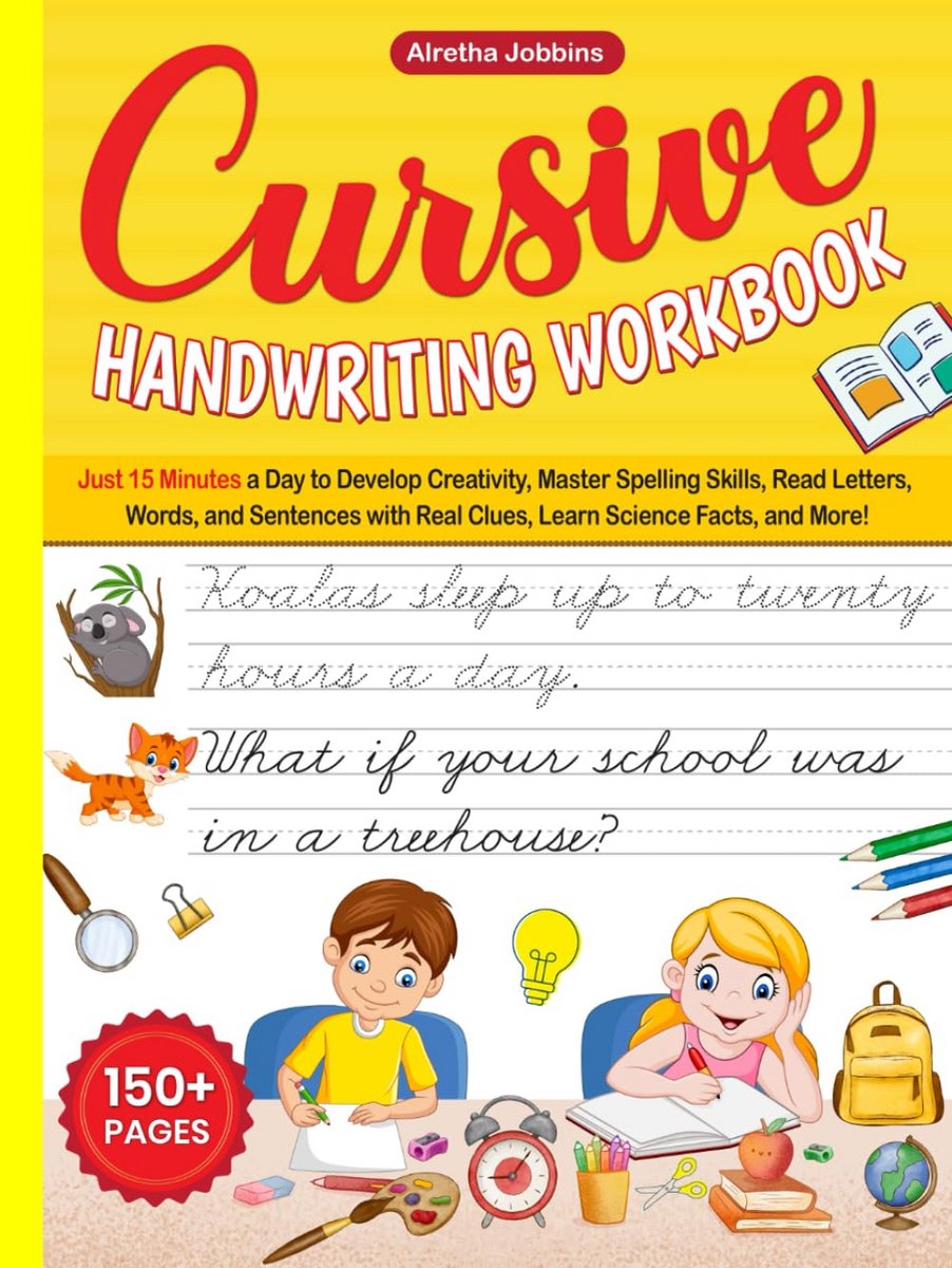 Cursive Handschrift Werkboek voor Kinderen 8-12: 15 minuten per dag voor betere spelling, leesvaardigheid en creatief schrijven