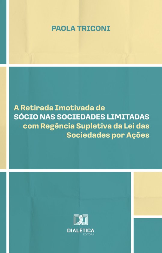 A Retirada Imotivada de Sócio nas Sociedades Limitadas com  ... - cover