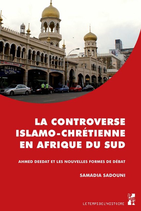Le temps de l’histoire - La controverse islamo-chrétienne en Afrique du sud