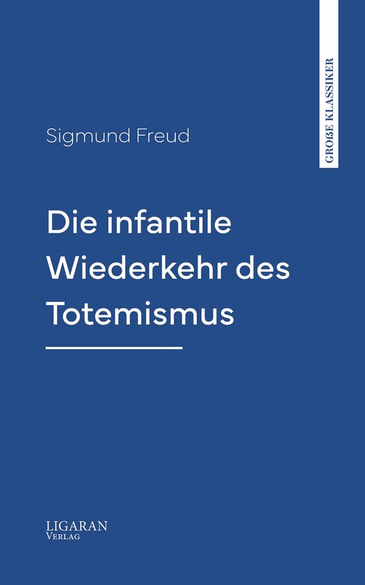 Die infantile Wiederkehr des Totemismus - cover
