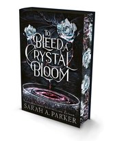 To Bleed a Crystal Bloom
