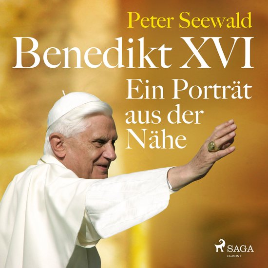 Benedikt XVI. Ein Porträt aus der Nähe - cover