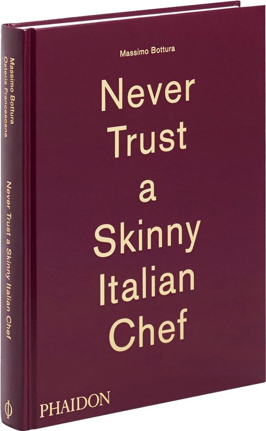Never Trust a Skinny Italian Chef