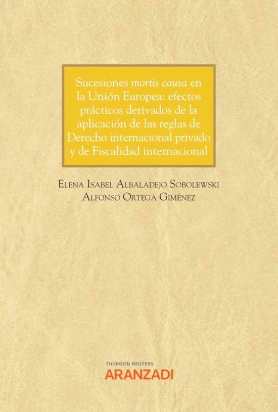 Sucesiones mortis causa en la Unión Europea: efectos práct ... - cover