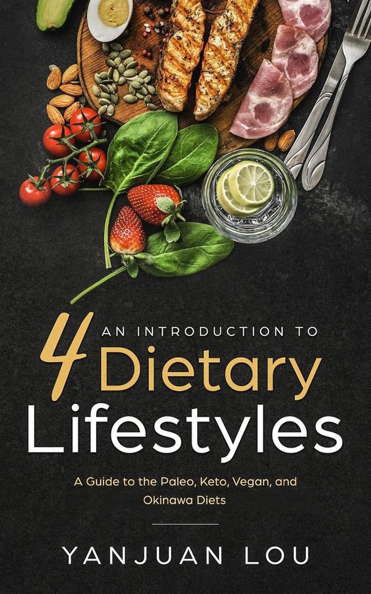 An Introduction to 4 Dietary Lifestyles - A Guide to the Pal ... - cover