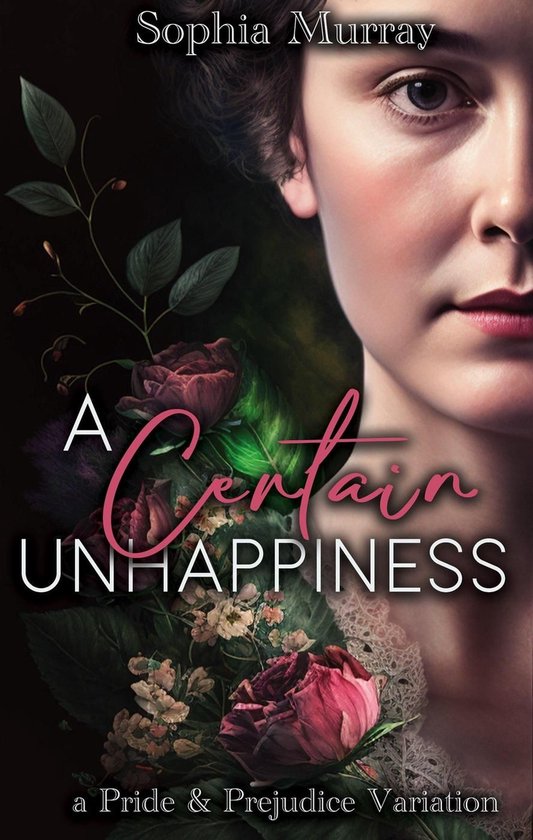 A Certain Unhappiness: A Pride and Prejudice Variation - cover