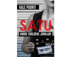Satu: Undre världens järnlady