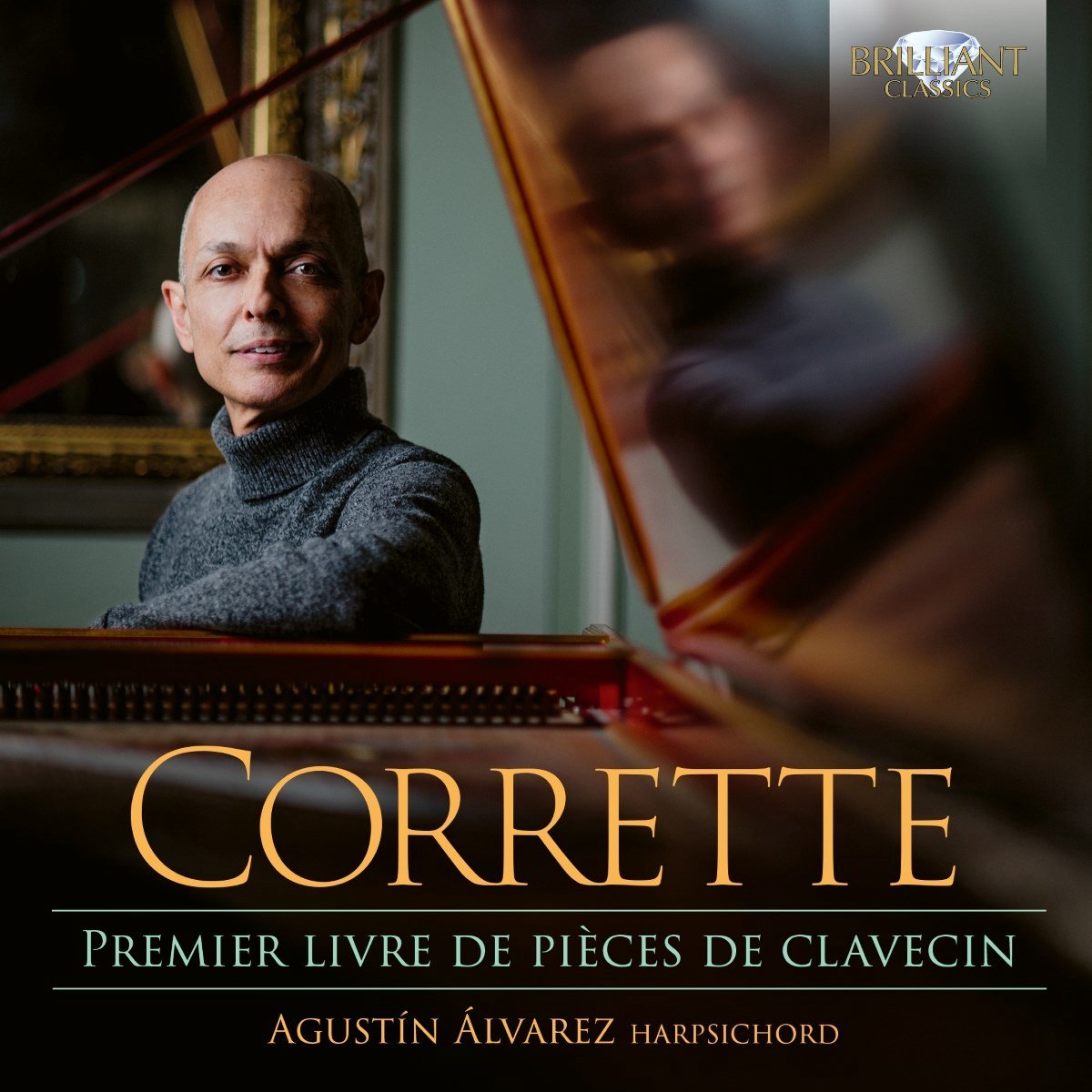 Agustín Álvarez - Corrette: Premier Livre De Pièces De Clavecin (CD)
