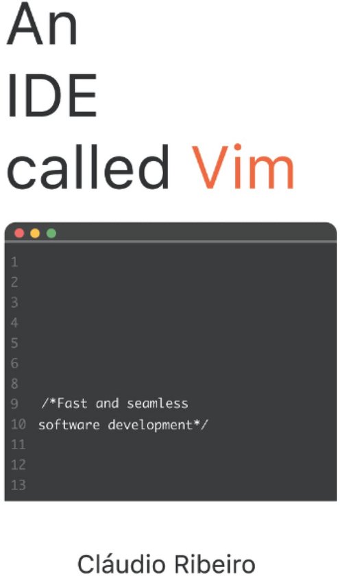 An IDE Called Vim: Fast and seamless software development | bol