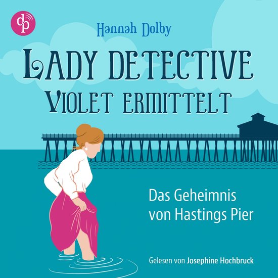 Das Geheimnis von Hastings Pier | Ein feministisches Cosy Cr ... - cover