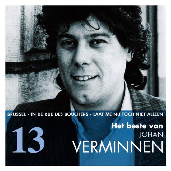 Zwart-wit portret van Johan Verminnen op de hoes van zijn compilatiealbum 'Het beste van Johan Verminnen', met tekst.