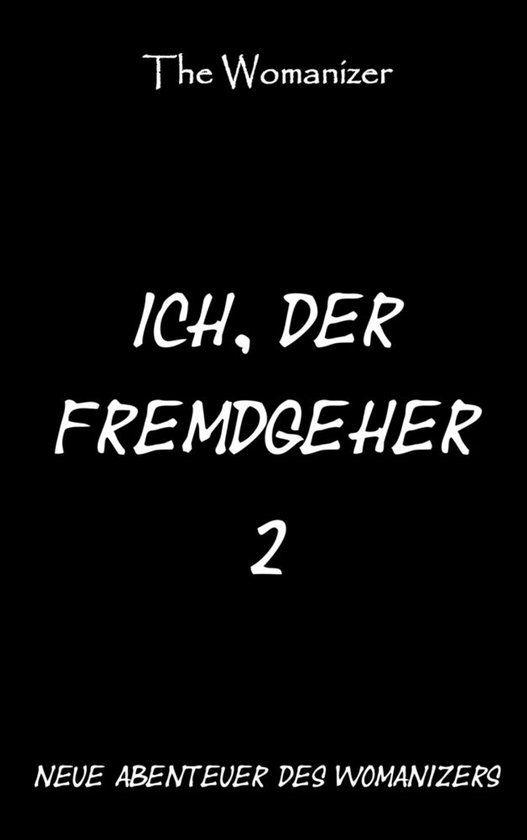 Ich, der Fremdgeher 2 - cover