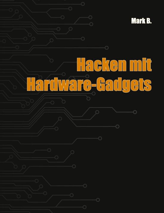 Hacken mit Hardware-Gadgets - cover