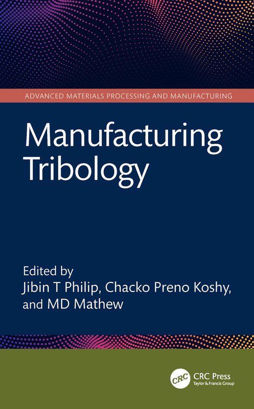 Advanced Materials Processing and Manufacturing- Manufacturing ...