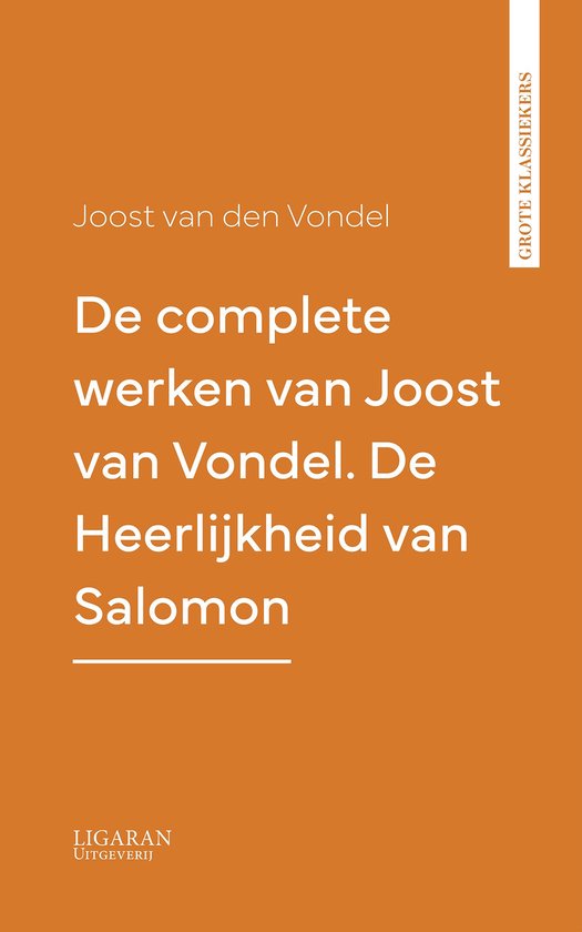 De complete werken van Joost van Vondel. De Heerlijkheid van ... - cover