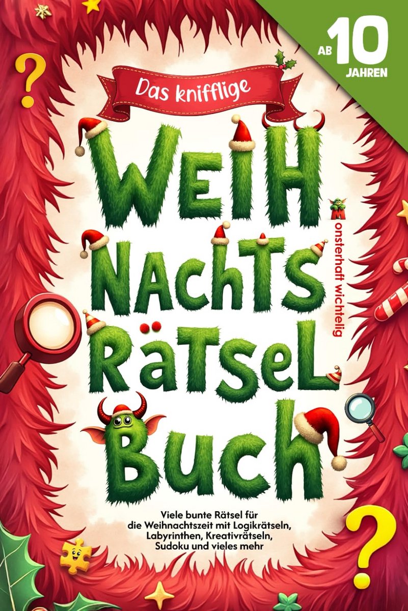 Weihnachtsrätselboek voor kinderen vanaf 10: logische puzzels, sudoku, labyrinthe & kreatieve opdrachten