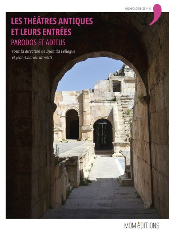 Archéologie(s) - Les théâtres antiques et leurs entrées - cover