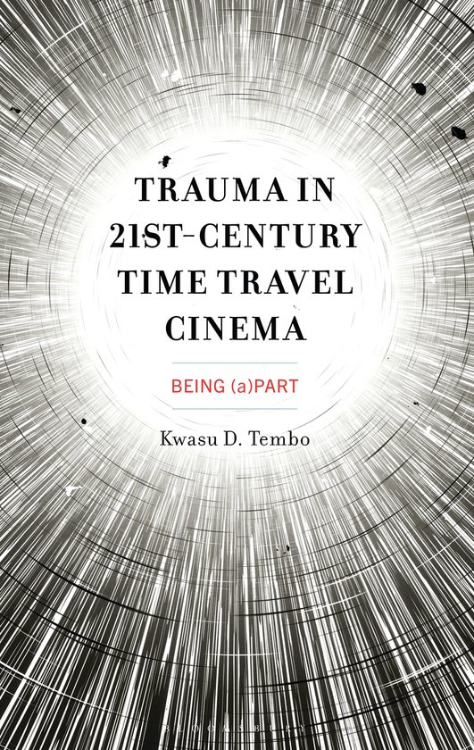 Trauma in 21st-Century Time Travel Cinema - cover