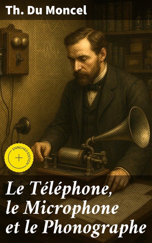 Le Téléphone, le Microphone et le Phonographe - cover
