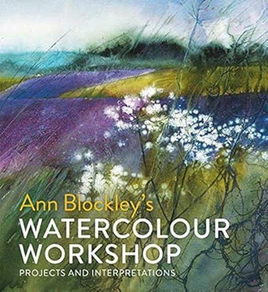 Stap Projecten Waterverf Workshop: Stap-voor-stap projecten en technieken | bol