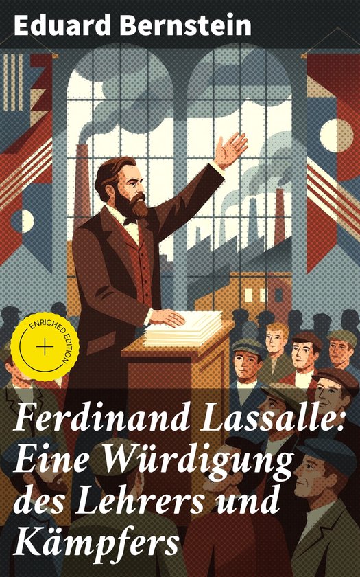 Ferdinand Lassalle: Eine Würdigung des Lehrers und Kämpfer ... - cover