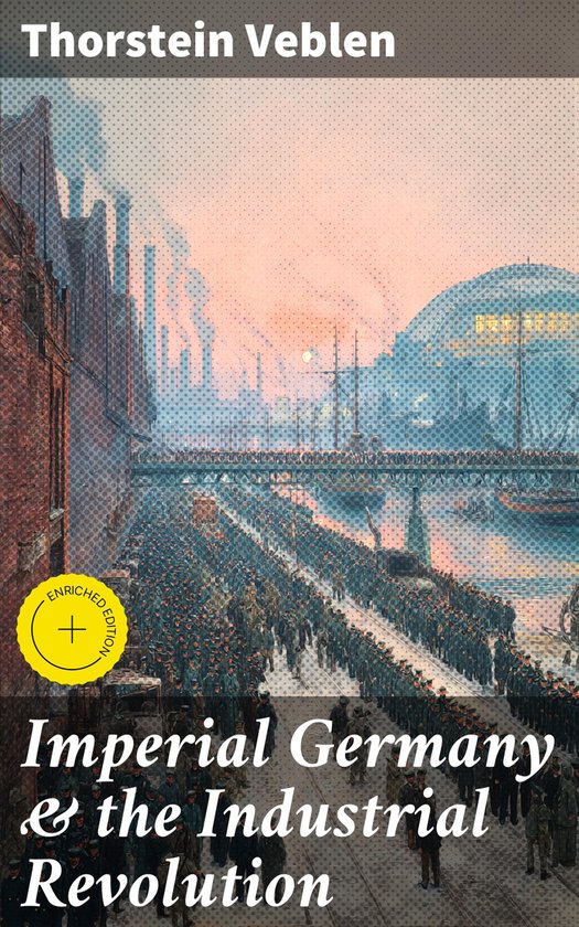 Imperial Germany & the Industrial Revolution - cover