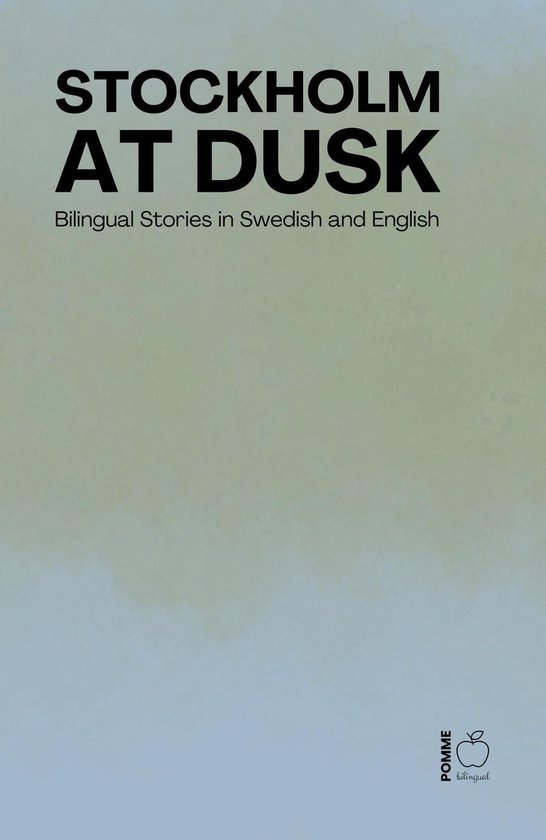 Stockholm at Dusk: Bilingual Stories in Swedish and English - cover