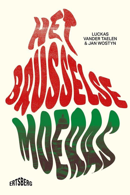 Het Brusselse moeras, rode en groene letters, met gebouwen op de onderkant.
