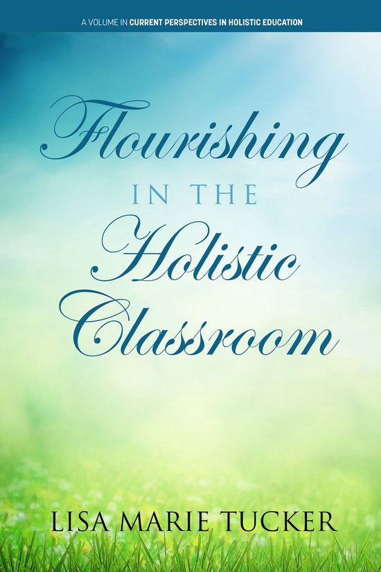 Current Perspectives in Holistic Education - Flourishing in  ... - cover