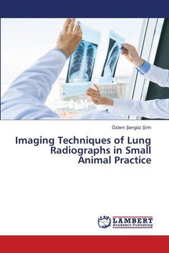 Imaging Techniques of Lung Radiographs in Small Animal Pract ... - cover