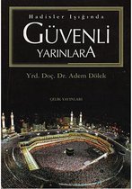 Hadisler Işığında Güvenli Yarınlara