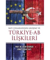 Batı Uygarlığının Gelişimi ve Türkiye AB İlişkileri