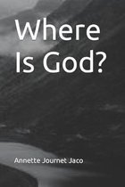 Where Is God?