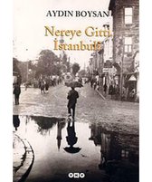 Nereye Gitti İstanbul?