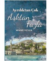 Ayrılıktan Çok Aşktan Fazla