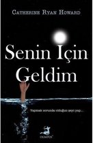 Senin İçin Geldim