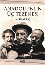 Anadolu'nun Üç Tezenesi