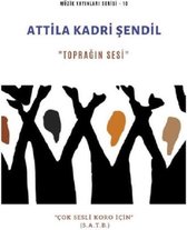 Toprağın Sesi Çok Sesli Koro için Müzik Yayınları Serisi