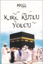 Kırk Kutlu Yolcu