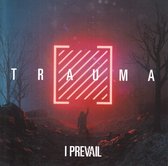 I Prevail - Trauma (CD)