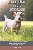 Le guide complet pour ton Jack Russel