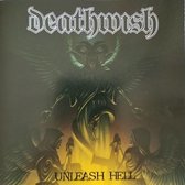 Deathwish - Unleash Hell (CD)