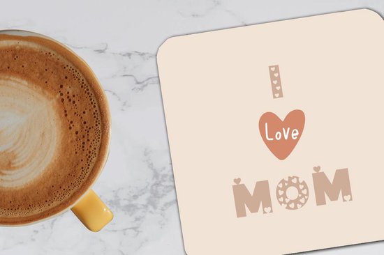 Sous-verres -verres pour verres - Cadeau Mère - I love Mom - Hartjes - 10x10 cm - 6 pièces