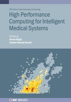 IOP Series in Next Generation Computing - High Performance Computing for Intelligent Medical Systems