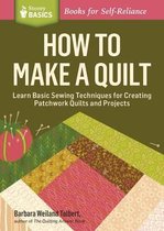 How To Make A Quilt