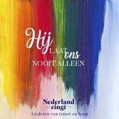 Nederland Zingt - Hij Laat Ons Nooit Alleen (CD)