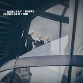 Feininger Trio - Debussy & Ravel (CD)