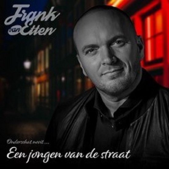 Frank Van Etten Een Jongen Van De Straat (2 CD), Frank van Etten CD (album) Muziek bol